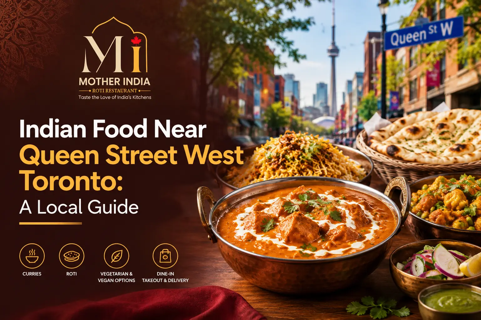 Where Can You Find Indian Food Near Queen Street West?
